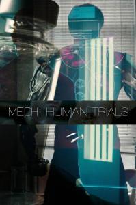 Mech: Human Trials