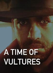 A Time of Vultures