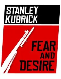Fear and Desire (1953) - Stanley Kubrick's first film