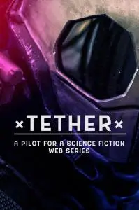 Poster for Tether | LostReel