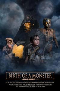 Birth of a Monster - A Star Wars Story